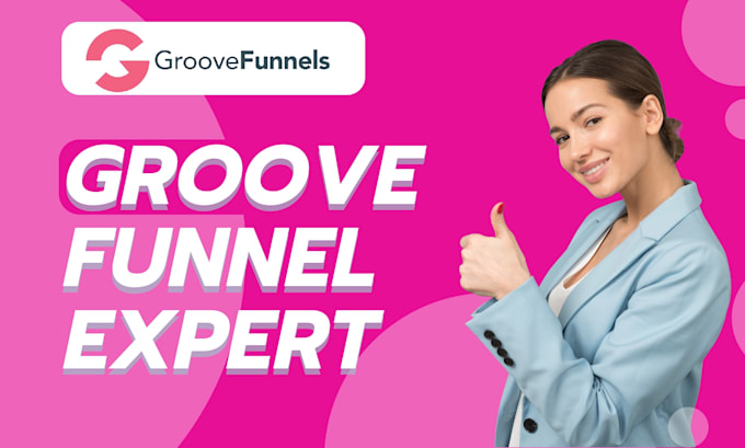 Gig Preview - Setup groove funnel, groovepages, groovekart, groove sales funnel, groove cm