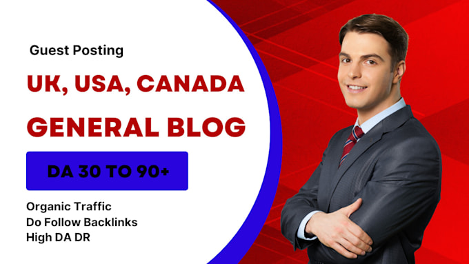 Gig Preview - Do guest posts on UK, USA, canada, and general blog sites