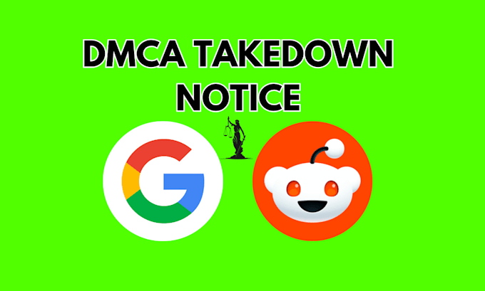 Gig Preview - Takedown remove content on google, reddit by dmca