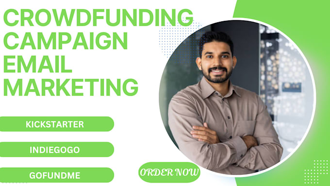 Gig Preview - Do crowdfunding email marketing on gofundme kickstarter indiegogo campaign