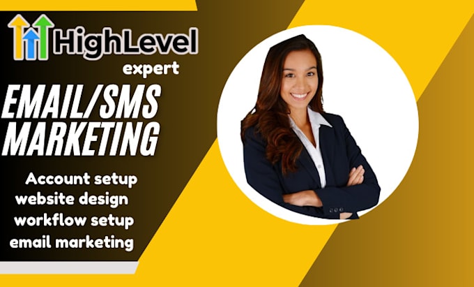 Gig Preview - Do gohighlevel sms or email marketing  gohighlevel saas   ghl snapshot