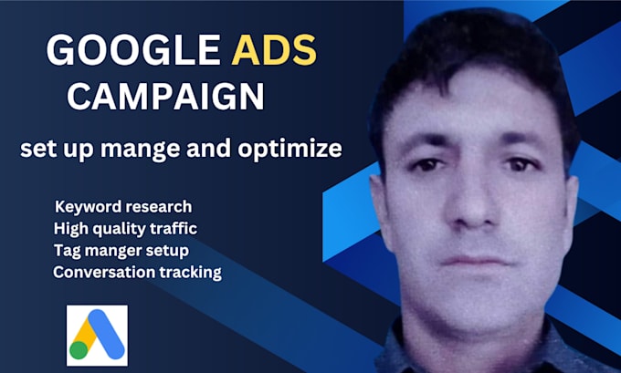 Gig Preview - Build, manage, setup and optimize your google ads adwords campaign