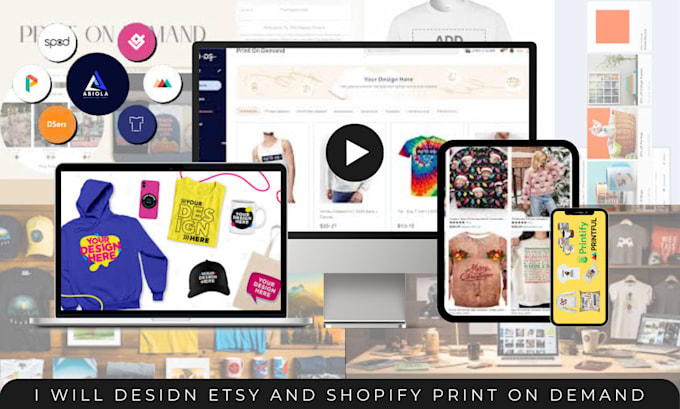 Gig Preview - Setup etsy shopify print on demand store, printify, teelaunch, printful, gelato