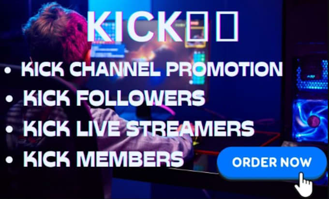 Gig Preview - Organic kick channel promotion to bring kick chatter viewers followers