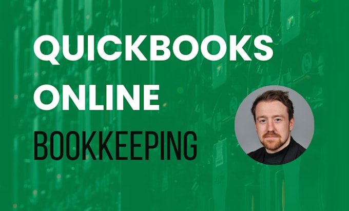 Gig Preview - Complete quickbooks bookkeeping for your small business