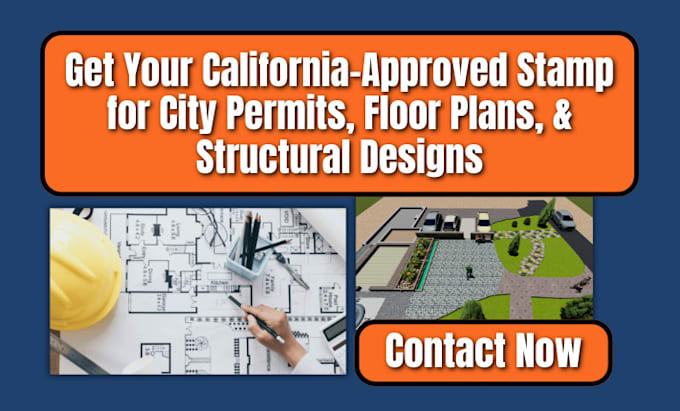 Gig Preview - Do california approved stamp for city permit, floor plan, and structural design