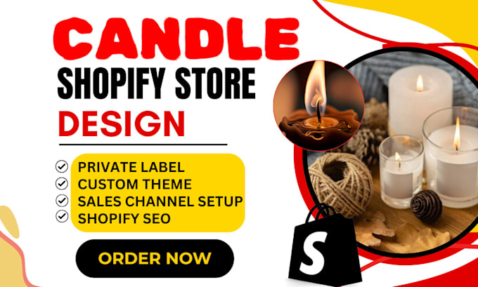 Gig Preview - Design candle shopify store candle dropshipping  private label store website