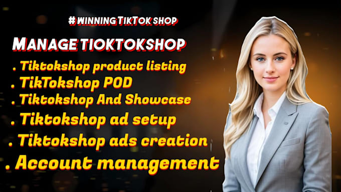 Gig Preview - Setup your tiktok shop and affiliate marketing, tiktok ads