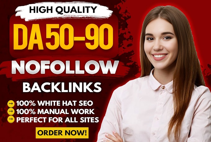 Gig Preview - Create high quality da 50 to 90 nofollow seo backlinks for google ranking