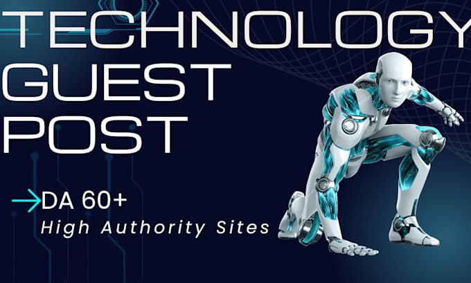 Gig Preview - Publish articles through guest post backlinks on technology