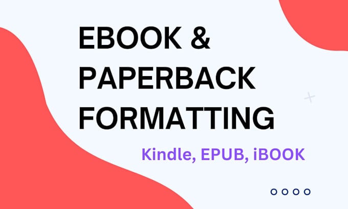 Gig Preview - Format your ebook, paperback for kindle, nook, and ibooks