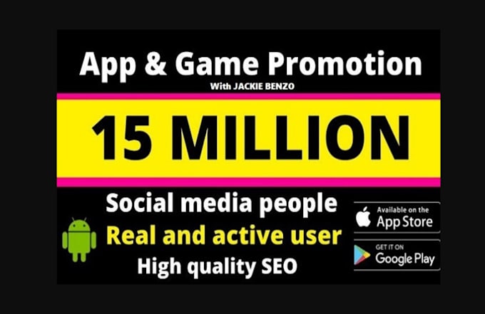 Gig Preview - Promote your app and game, market your app and game promotion to reach the top