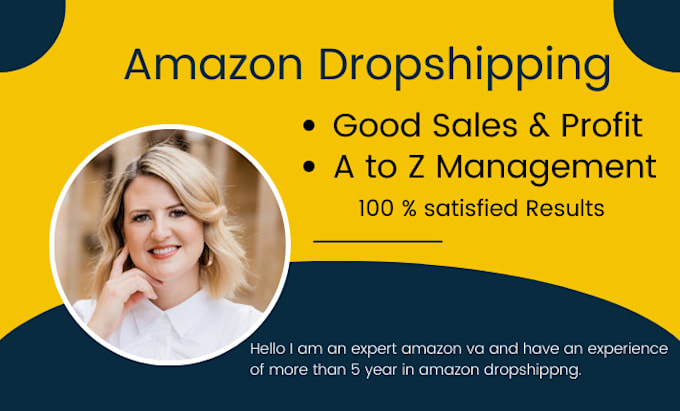 Gig Preview - Be yours amazon 2 step dropshipping virtual assistant