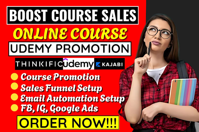 Gig Preview - Do udemy course promotion online course sales thinkific, kajabi, fb, google ads