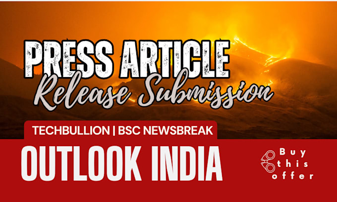 Bestseller - do pr distribution on outlookindia techbullion publish article to bsc newsbreak