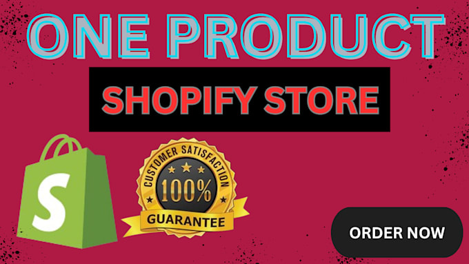 Gig Preview - Create one product shopify store, shopify dropshipping store