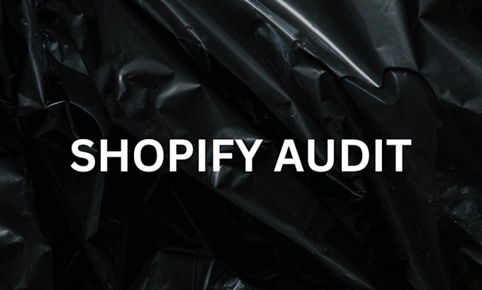 Bestseller - do shopify audit to boost your business performance