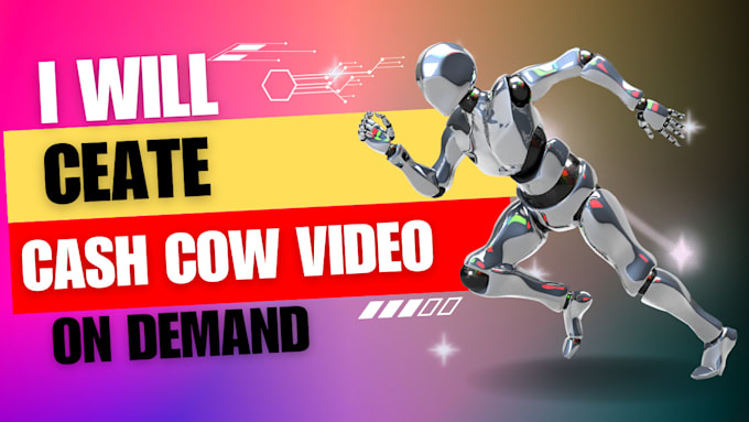 Gig Preview - Create automated cash cow videos on your demand