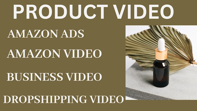 Gig Preview - Create product video for amazon, dropshipping, social media for your business