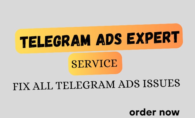 Gig Preview - Setup telegram ads, optimize and fix all telegram ads issue