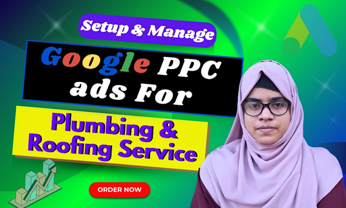 Gig Preview - Do google PPC ads for plumbing, roofing business in USA UK