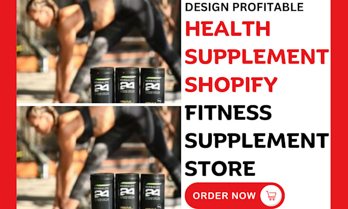 Gig Preview - Design health supplement shopify fitness supplement store marketing