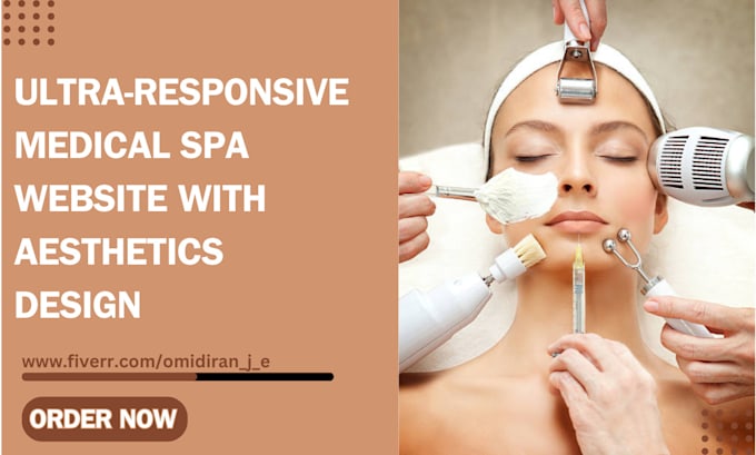 Gig Preview - Design your medical spa website with aesthetics