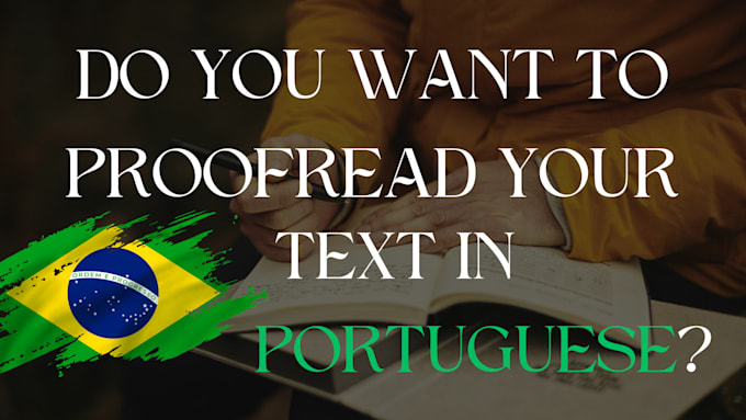 Bestseller - professionally proofread, edit e rewrite portuguese texts