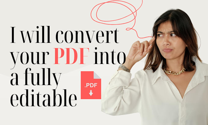 Gig Preview - Convert your PDF into a fully editable form with text and fillable fields