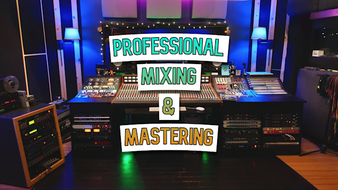 Gig Preview - Provide professional mixing and mastering for your music tracks