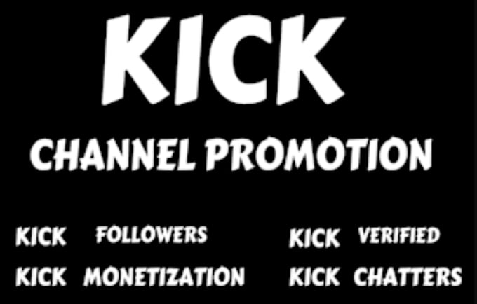 Gig Preview - Do organic kick channel promotion kick viewers