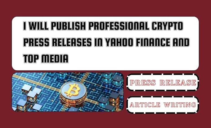 Gig Preview - Publish professional crypto press releases in yahoo finance and top media