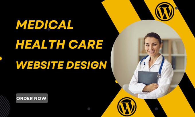 Gig Preview - Create medical, clinic, doctor, dental, home care website wordpress website