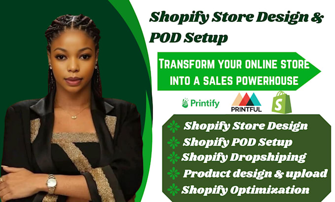 Gig Preview - Design your shopify store print on demand and setup shopify dropshipping website