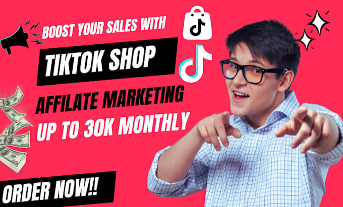 Gig Preview - Do tiktok shop affiliate marketing, tiktok shop manager or tiktok marketing