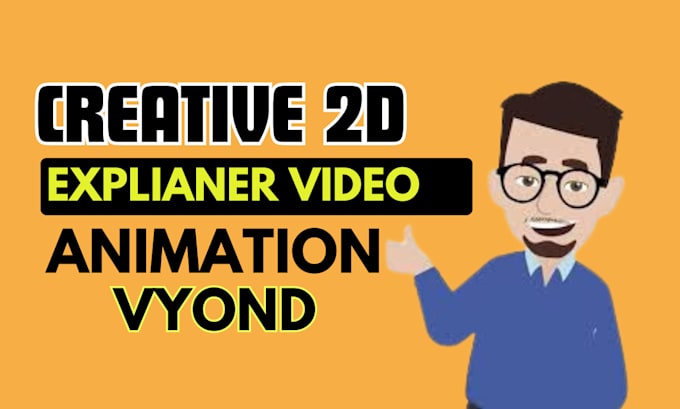 Gig Preview - Create vyond 2d animation explainer video for your brand