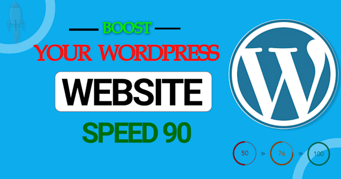 Gig Preview - Boost your wordpress website speed 90 google pagespeed gtmetrix score