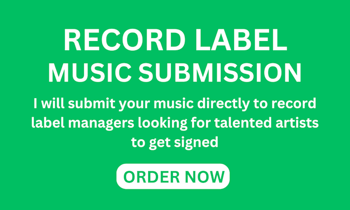 Gig Preview - Do record label submission to renowned record labels and get you signed