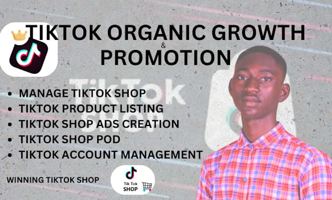 Gig Preview - Manage tiktok marketing and promotion to grow tiktok shop account organically