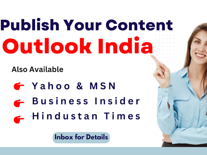 Gig Preview - Publish your guest post on outlook india and other press release