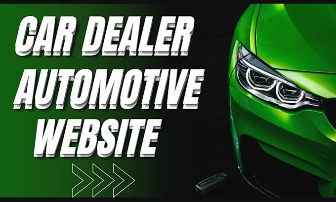 Gig Preview - Design car dealer website automotive website