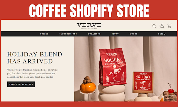 Gig Preview - Build private label coffee shopify store, coffee website, coffee store