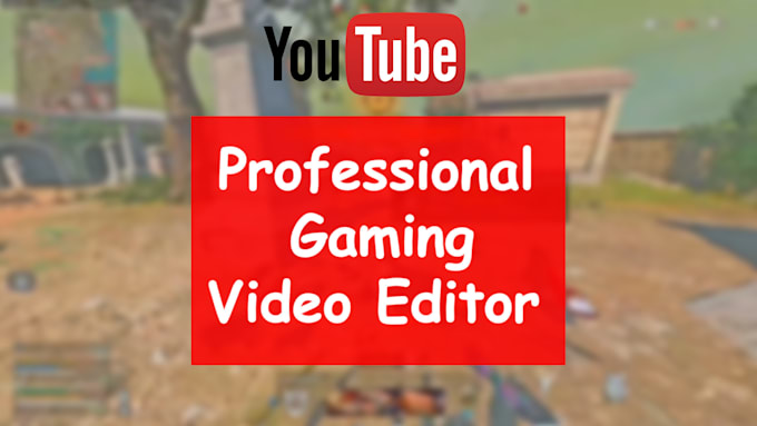 Gig Preview - Do funny gaming video editing for youtube video and twitch