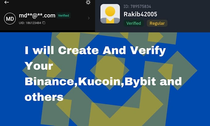 Gig Preview - Create and verify your binance,kucoin,bybit and others