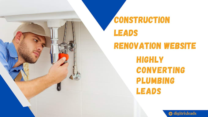 Gig Preview - Generate plumbing leads construction leads renovation leads contractor website