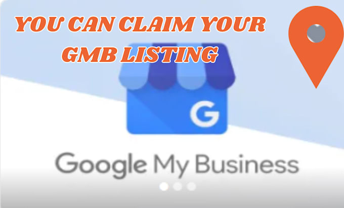 Gig Preview - Help to claim ownership of your google my business listing