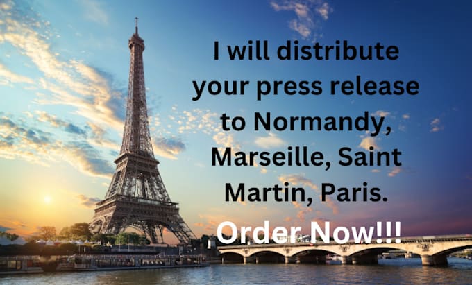 Gig Preview - Distribute your press release to normandy, marseille, saint martin, paris