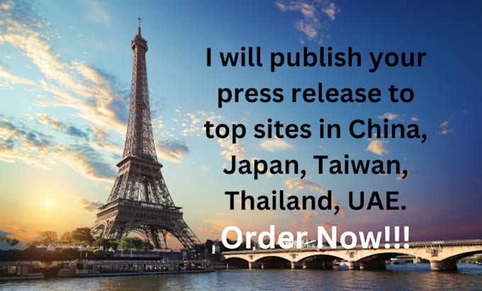 Gig Preview - Publish your press release to top sites in china, japan, taiwan, thailand, uae