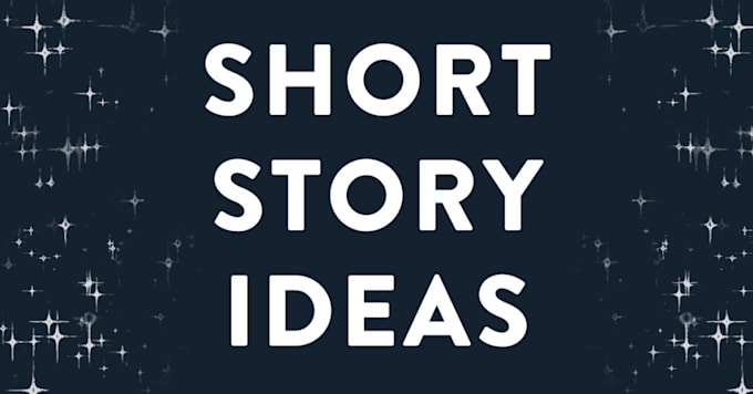 Gig Preview - Write a creative short story for any genre