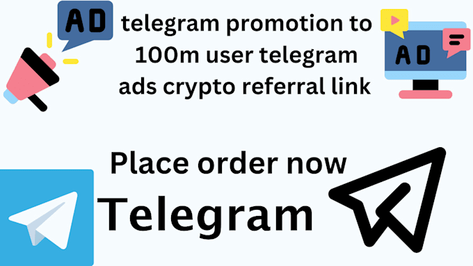 Bestseller - telegram promotion to 100m user telegram ads crypto referral link